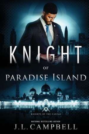 Knight of Paradise Island de J. L. Campbell