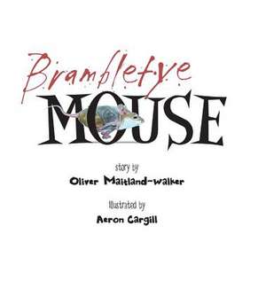 Brambletye Mouse de Oliver Maitland-Walker