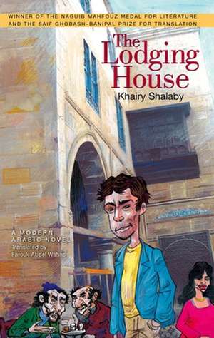 The Lodging House: A Modern Arabic Novel de Khairy Shalaby