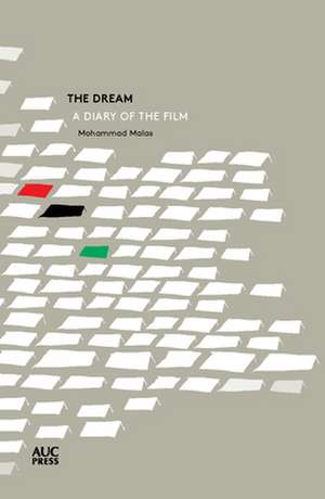 The Dream: A Diary of the Film de Mohammad Malas