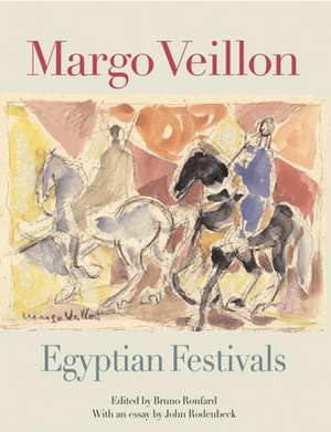 Egyptian Festivals de Margot Veillon