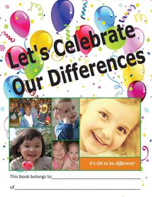 Let's Celebrate Our Differences de Eileen Vieira