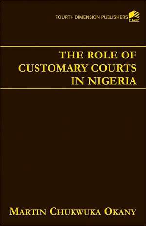 The Role of Customary Courts de M. Okany