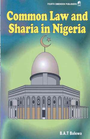 Common Law and Sharia in Nigeria de B. Balewa