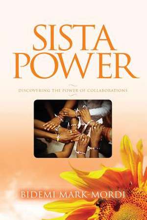 Sista Power de Mark-Mordi, Bidemi