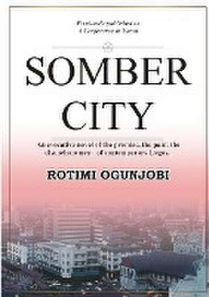 somber city de Rotimi Ogunjobi