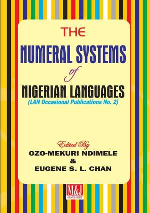 The Numeral Systems of Nigerian Languages de Eugene S. L. Chan