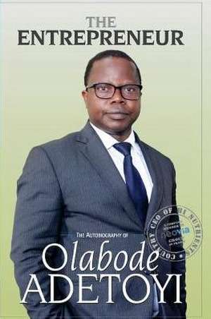 The Entrepreneur de Olabode Adetoyi