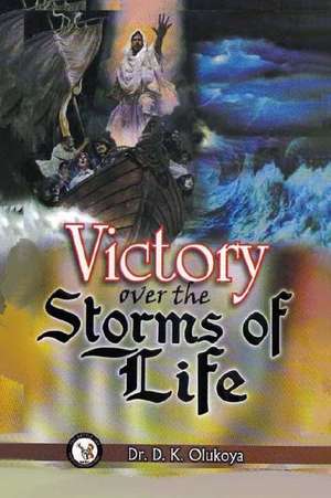 Victory Over the Storms of Life