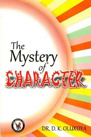 The Mystery of Character