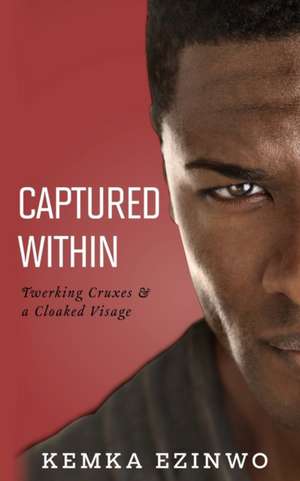 Captured Within de Kemka Ezinwo