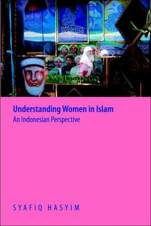 Understanding Women in Islam de Syafiq Hasyim