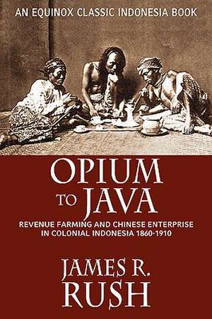 Opium to Java de James R. Rush