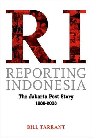 Reporting Indonesia de Bill Tarrant