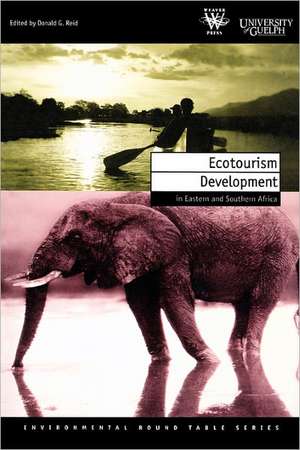 Ecotourism Development in Eastern and Southern Africa de Chukwuma Azuonye