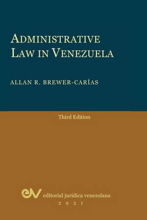 Administrative Law in Venezuela de Allan R. Brewer-Carias