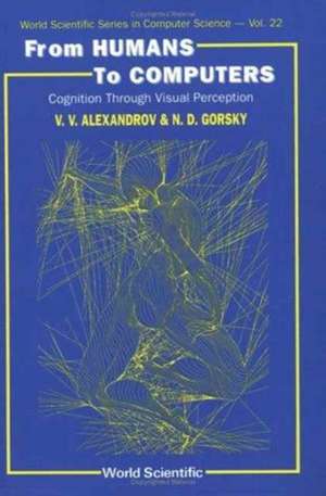 From Humans to Computers: Cognition Through Visual Perception de Victor V Alexandrov
