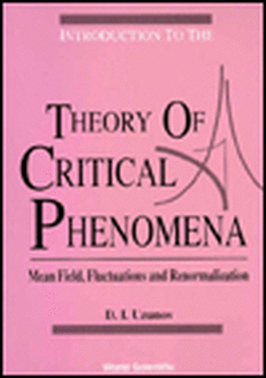 Introduction to the Theory of Critical Phenomena: Mean Field, Fluctuations and Renormalization de D. I. Uzunov