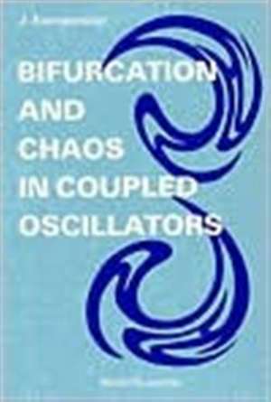 Bifurcation and Chaos in Coupled Oscillators de Jan Awrejcewicz