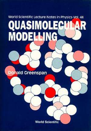 Quasimolecular Modelling de Donald Greenspan