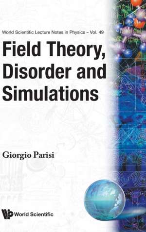 FIELD THEORY,DISORDER & SIMULATIONS(V49) de G Parisi