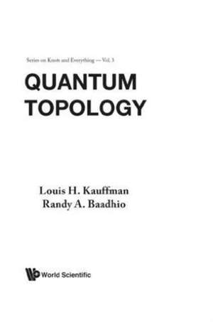 QUANTUM TOPOLOGY (V3) de Randy A Baadhio Louis Kauffman