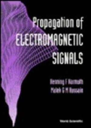 Propagation of Electromagnetic Signals de Henning Harmuth