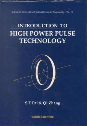 Introduction to High Power Pulse Technology de S. T. Pai