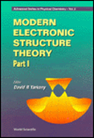 Modern Electronic Structure Theory - Part I de Yarkony