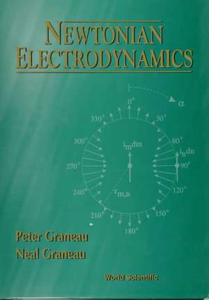 Newtonian Electrodynamics de Peter Graneau