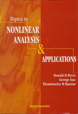 Topics in Nonlinear Analysis and Applications de George Isac