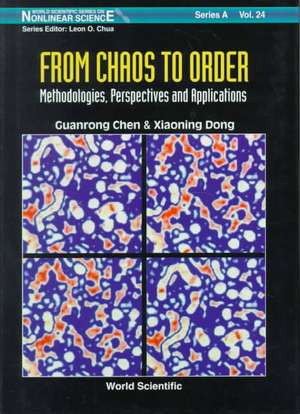 From Chaos to Order: Methodologies, Perspectives and Applications de Guanrong Chen