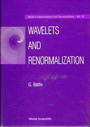 Wavelets and Renormalization de Guy Battle