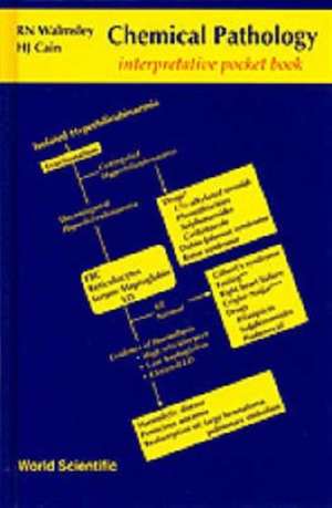 CHEMICAL PATHOLOGY de R N Walmsley H J Cain