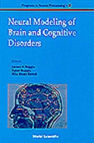 Neural Modeling of Brain and Cognitive Disorders de Rita Sloan Berndt