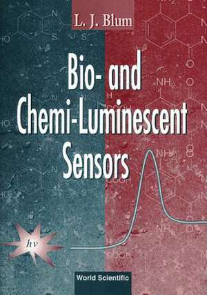 Blum, L: Bio- And Chemi-luminescent Sensors