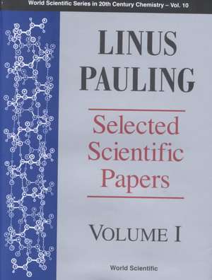 Linus Pauling - Selected Scientific Papers - Volume 1 de Linus Pauling