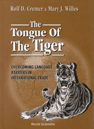 The Tongue of the Tiger: Overcoming Language Barriers in International Trade de Rolf Cremer