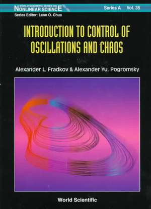 Introduction to Control of Oscillations and Chaos: The Sveriges Riksbank (Bank of Sweden) Prize de Alexander L. Fradkov