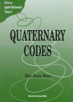 Quaternary Codes de Zhe-Xian Wan