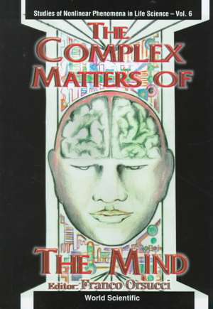 Complex Matters of the Mind de Franco Orsucci