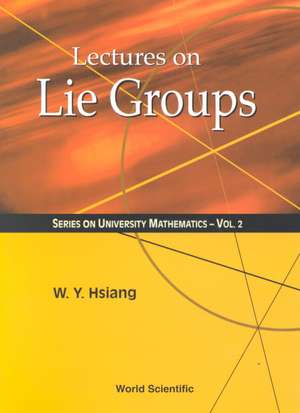 Lectures on Lie Groups de Wu-Yi Hsiang