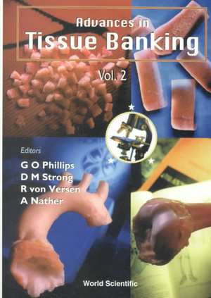 Advances in Tissue Banking, Vol 2 de D. M. Strong