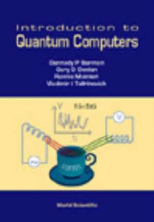 INTROD TO QUANTUM COMPUTERS de Berman Gennady P