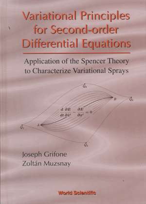 Variational Principles for Second-Order Differential Equations, Application of the Spencer Theory of de Joseph Grifone