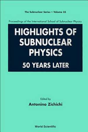 Highlights: 50 Years Later de International School of Subnuclear Physi