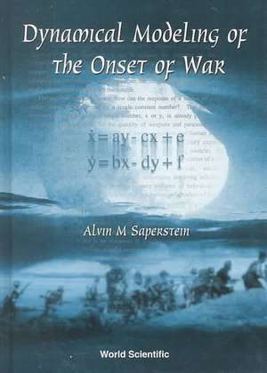 Dynamical Modeling of the Onset of War de Alvin M. Saperstein