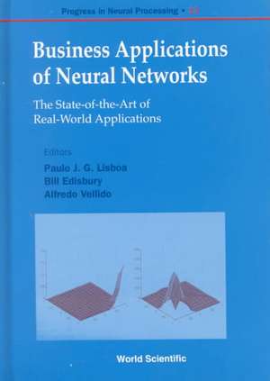 Business Applications of Neural Networks: The State-Of-The-Art of Real-World Applications de Paolo J. G. Lisboa