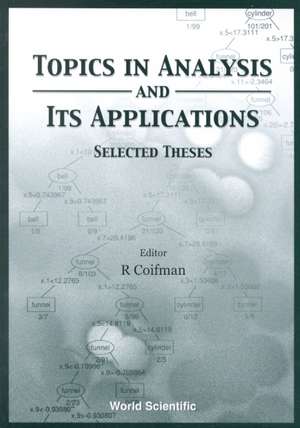 Topics in Analysis and Its Applications, Selected Theses de R. Coifman