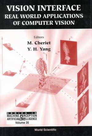 Vision Interface: Real World Applications of Computer Vision de Mohamed Cheriet